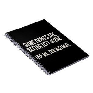 Cuaderno Algunas cosas es mejor dejarlas solas Divertido Sa