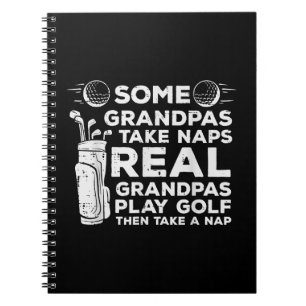 Cuaderno Algunos abuelitos toman Naps Real Play Golf Funny