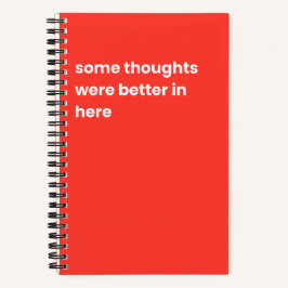 Cuaderno Algunos pensamientos fueron mejores aquí