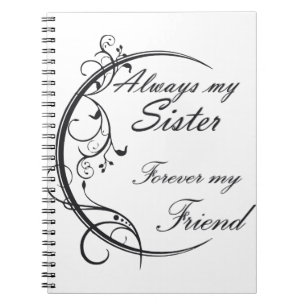 Cuaderno Always Sister / Hermanas y amigas para siempre