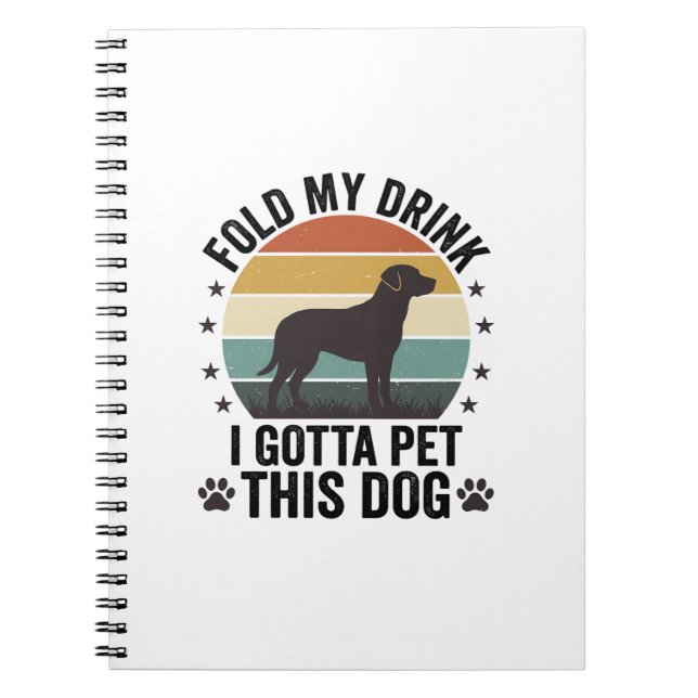 Cuaderno Amante de Perro Divertido Antiguo Dobla Mi Bebida  (Frente)