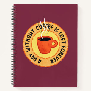 Cuaderno Amante del café gracioso - Día sin café se pierde