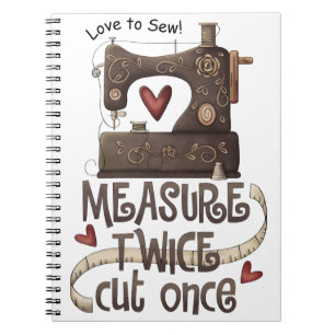 Cuaderno Ame coser - la medida cortó dos veces una vez el