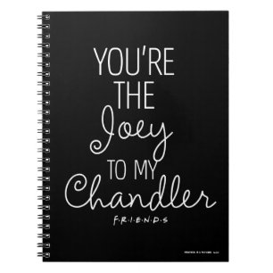 Cuaderno AMIGOS™ Eres el Joey de mi Chandler