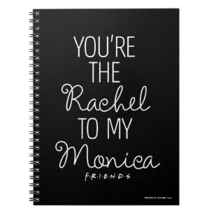 Cuaderno AMIGOS™ Tú eres la Raquel a mi Mónica