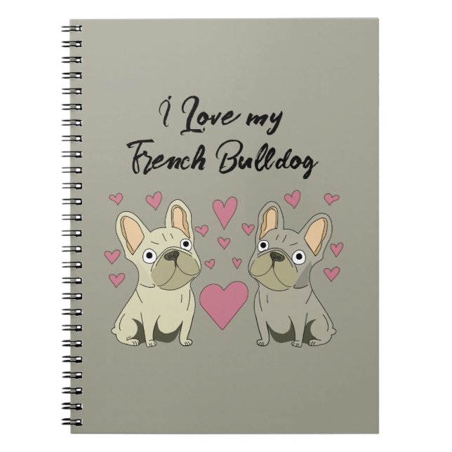 Cuaderno Amo a mi Bulldog Francés (Frente)