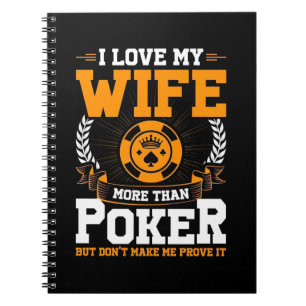 Cuaderno Amo Más A Mi Esposa Que Al Poker
