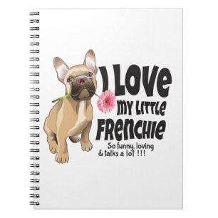 Cuaderno Amo mi pequeña francesa - bulldog francés
