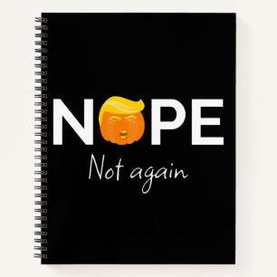 Cuaderno Anti-Trump - Nope, No de Nuevo Edición de Hallowee