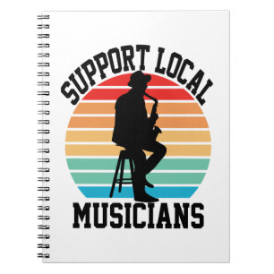 Cuaderno Apoya a los Músicos Locales Para Amantes de la Mús