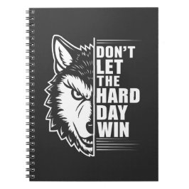 Cuaderno Arte de cita de lobo No dejes que el día duro gane