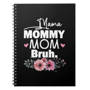 Cuaderno Arte Madre   Mamá Mamá Mamá Mamá Bruh Cumpleaños F