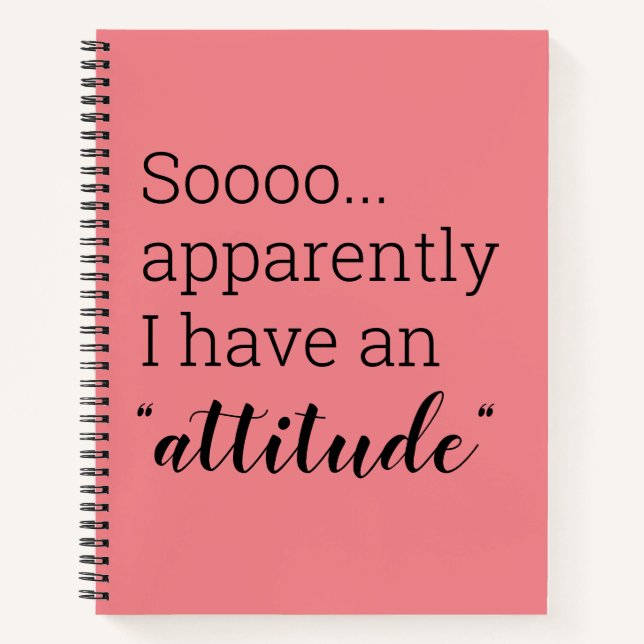 Cuaderno Así que aparentemente tengo una actitud divertida  (Anverso)