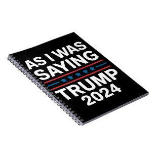Cuaderno Así que como decía Trump 2024 Donald trump 
