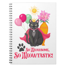 Cuaderno Así Que Meowsome, ¡tan meowtastic!