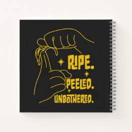Cuaderno ASL Banana Design - Ripe, Peeled, Unbothered