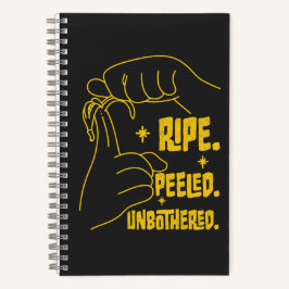 Cuaderno ASL Banana Design - Ripe, Peeled, Unbothered