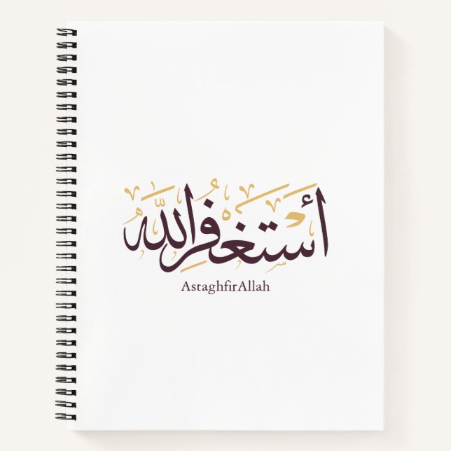 Cuaderno AstaghfirAllah Arabic Calligraphy –Elegant Thuluth (Anverso)