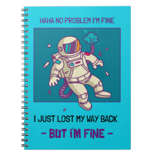 Cuaderno Astronauta divertida perdida en el espacio estoy b