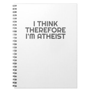 Cuaderno Ateo Gracioso Creo Que Por Lo Tanto Soy Ateísmo At