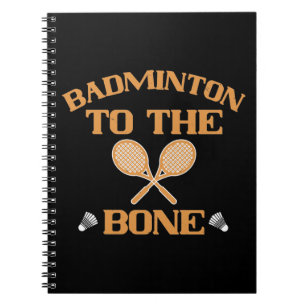 Cuaderno Bádminton - Bádminton hasta los huesos