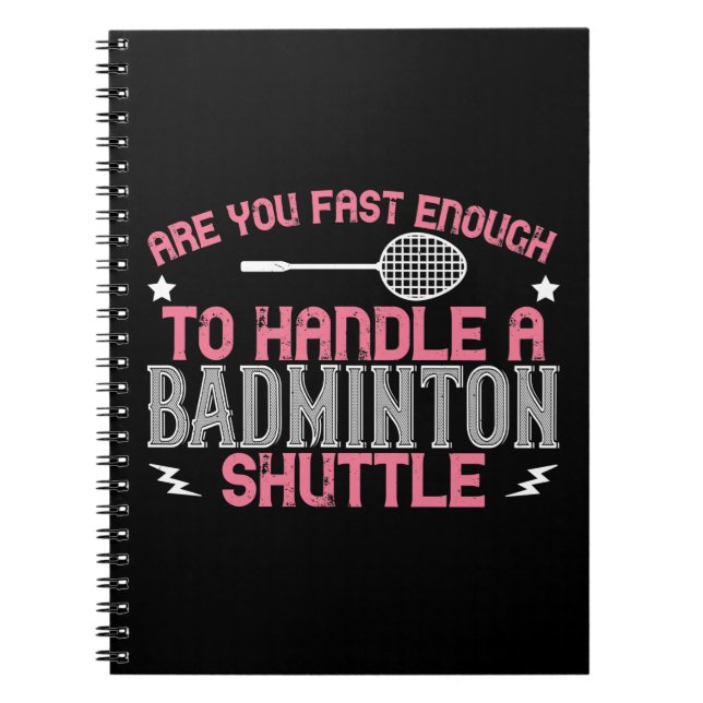 Cuaderno Bádminton - Lo suficientemente rápido para coger u (Frente)