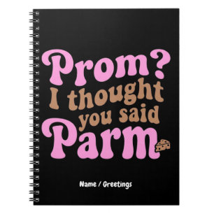 Cuaderno ¿Baile de Graduación Divertido? Pensé que Dijiste