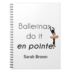Cuaderno Ballerinas así!