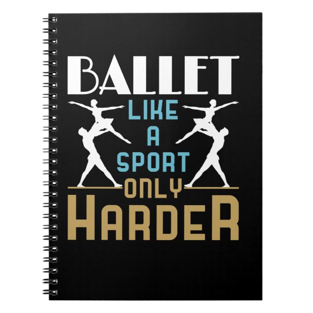 Cuaderno Ballet como deporte sólo bailarín más duro (Frente)