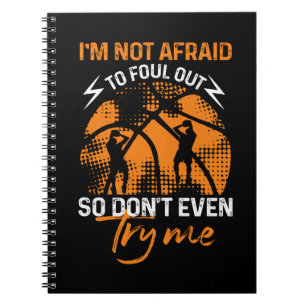 Cuaderno Baloncesto - No tengo miedo de salirme con la suya