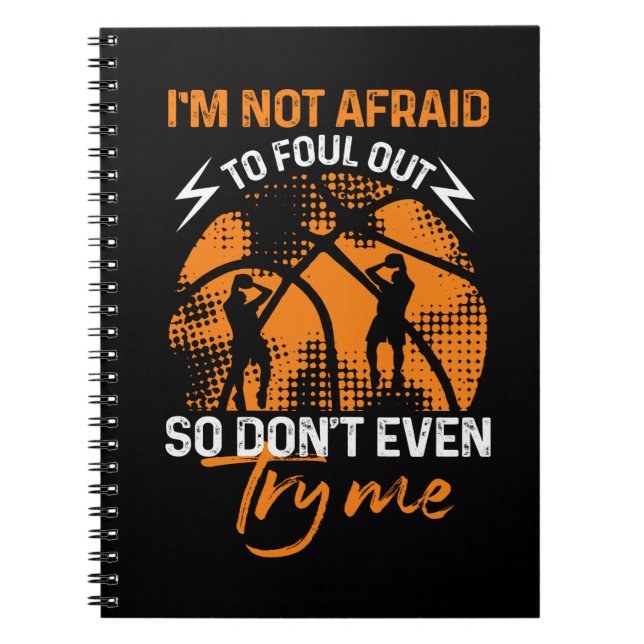 Cuaderno Baloncesto - No tengo miedo de salirme con la suya (Frente)