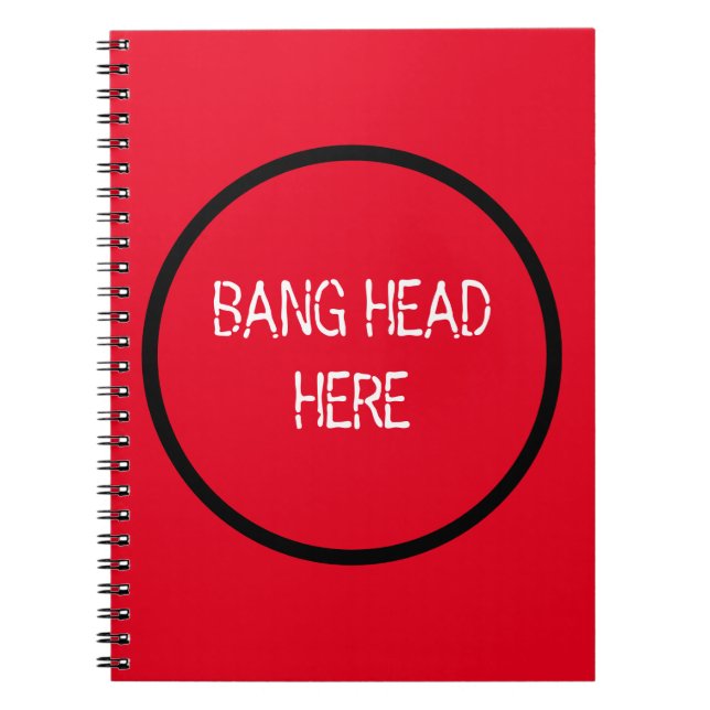 Cuaderno Bang Head Here - Funny Stress Relief Red (Frente)