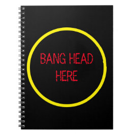 Cuaderno Bang Head Here - Gracioso Socorro De Estrés