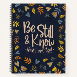 Cuaderno Be Still And Know That I Am God