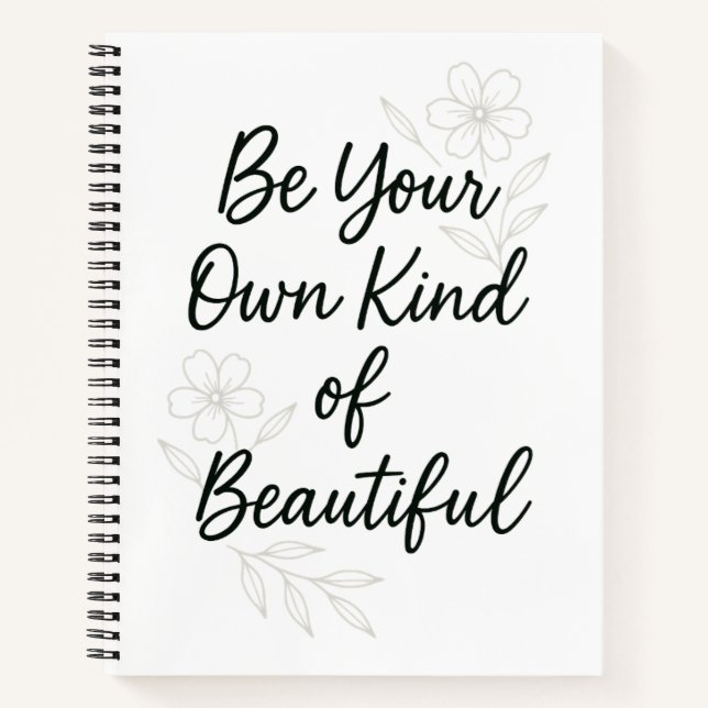Cuaderno Be Your Own Kind of Beautiful Inspirational Quote  (Anverso)