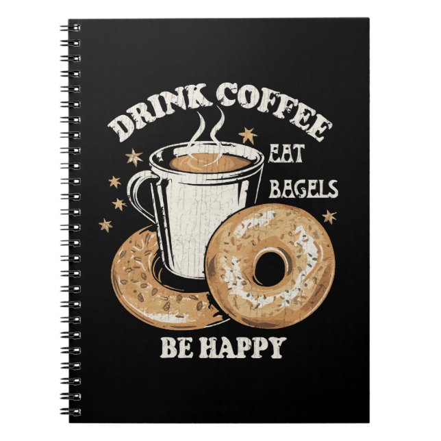 Cuaderno Bebe Café Come Bagels Sé Feliz (Frente)