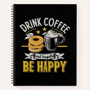 Cuaderno Bebe Café Come Bagels Sé Feliz