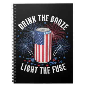 Cuaderno Bebe el licor y enciende la mecha 4 de julio