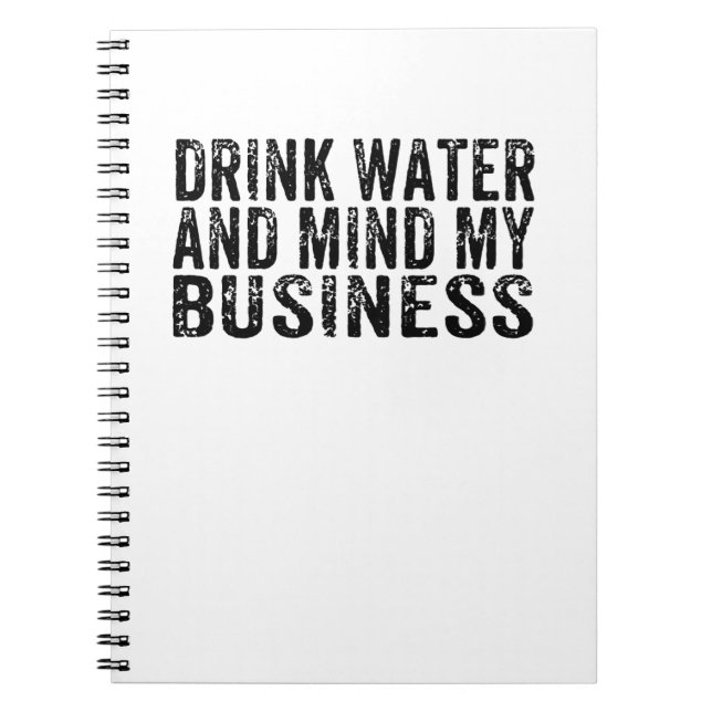 Cuaderno Beber agua y pensar en mi negocio cosecha sarcásti (Frente)