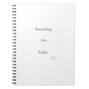 Cuaderno Becoming Her Softly   Estética Femenina
