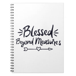 Cuaderno Bendecidos más allá de las medidas, los dichos del