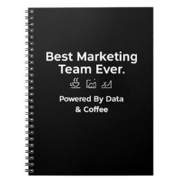 Cuaderno Best Marketing Team Ever-Powered by Data & Coffee