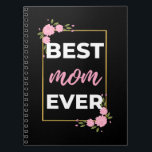 Cuaderno Best Mom Ever<br><div class="desc">Best Mom Ever design. This is a short sentimental quote which is great as a gift for Mother's day. Also suitable as a general mother gift for Birthday,  Christmas or Valentine's Day.</div>