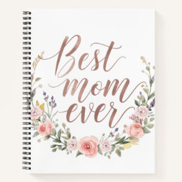 Cuaderno Best Mom Ever – Elegant Calligraphy Floral Journal