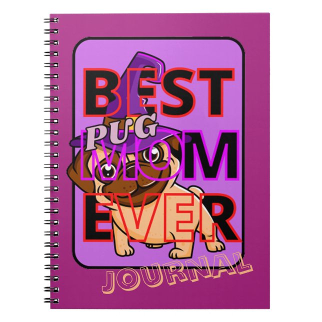 Cuaderno Best  Pug Mom Ever (Frente)