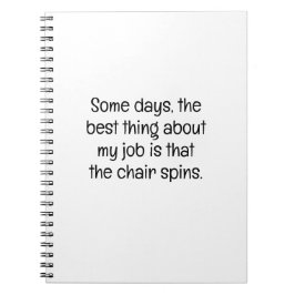 Cuaderno Best Thing Job Chair Spins Funny Coworker