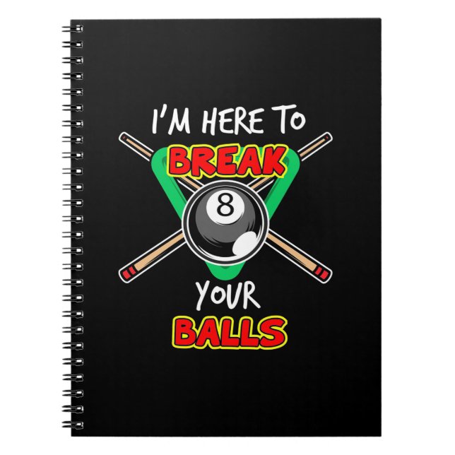 Cuaderno Billiards My Snookee Here To Rompe Tus Bolas (Frente)