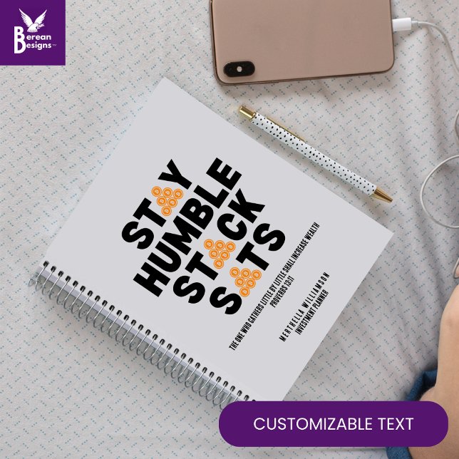 Cuaderno Bitcoin STAY HUMBLE STACK SATS Christian Crypto (Fun STAY HUMBLE STACK SATS Personalized Bitcoin Investment Planner w/ Christian text. Great BTC gift)