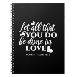 Cuaderno Blanco y negro 1 corintios 16:14 Biblia contra art