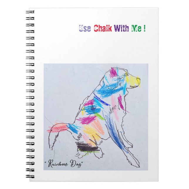 Cuaderno Bloc de notas con "Rainbow Dog Chalk" (Frente)